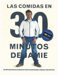 Title: Las comidas en 30 minutos (Jaime's 30-Minute Meals), Author: Jamie Oliver