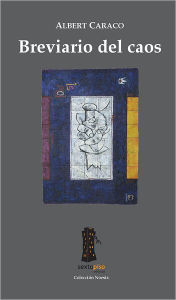 Title: Breviario del caos, Author: Albert Caraco