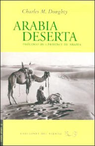 Title: Arabia Deserta, Author: Charles M. Doughty