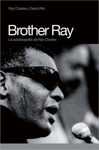 Brother Ray: La autobiografia de Ray Charles