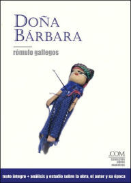 Title: Doña Bárbara, Author: Romulo Gallegos