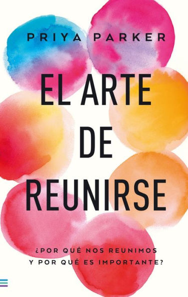 Arte de reunirse, El