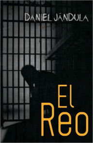 Title: El reo, Author: Daniel Jandula