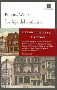 Title: La hija del optimista, Author: Eudora Welty