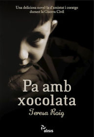 Title: Pa amb xocolata, Author: Teresa Roig Omedes