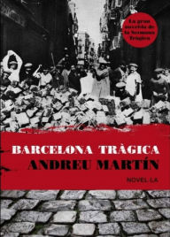 Title: Barcelona tràgica, Author: Andreu Martín Farrero