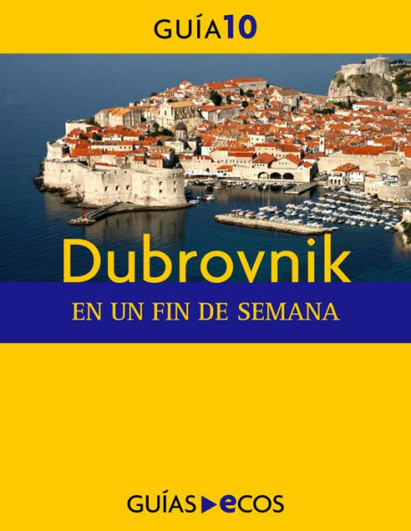 Dubrovnik. En un fin de semana