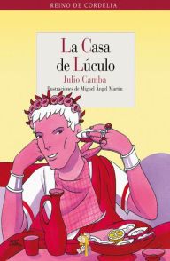 Title: La casa de Lúculo, Author: Julio Camba