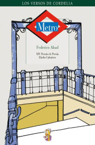 Title: Metro: XIV Premio de Poesía Eladio Cabañero, Author: Federico Abad