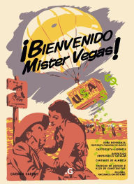 Title: Bienvenido Mister Vegas!, Author: Carmen Vargas