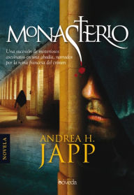 Title: Monasterio, Author: Andrea H. Japp