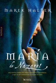 Title: María de Nazaret, Author: Halter Marek