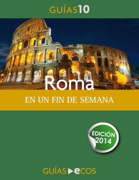 Roma. Guía para descubrir la ciudad: 2017-2018