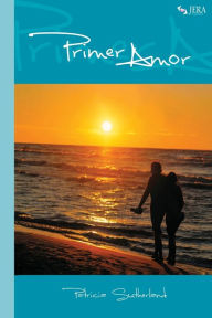 Title: Primer amor, Author: Patricia Sutherland