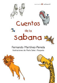 Title: Cuentos de la sabana: Libro ilustrado para niños, Author: Fernando Martínez Pereda