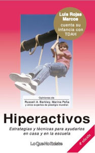 Title: Hiperactivos: Estrategias y técnicas para ayudarlos en casa y en la escuela, Author: Varios Autores