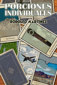 Title: Porciones individuales, Author: Rodolfo Martínez