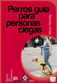 Title: Perros guía para personas ciegas, Author: Alison Hornsby