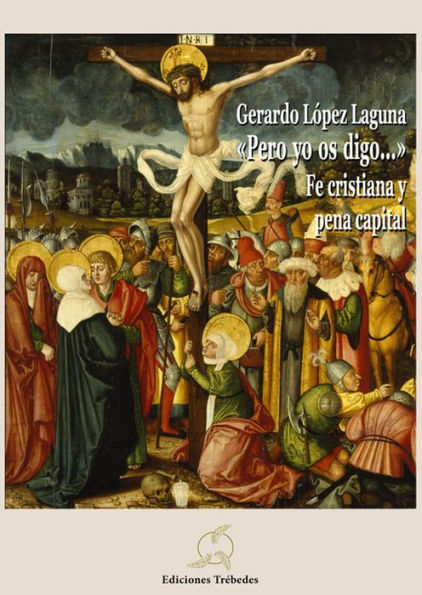 Pero yo os digo: Fe cristiana y pena capital