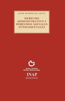 Derecho Administrativo y derechos sociales fundamentales