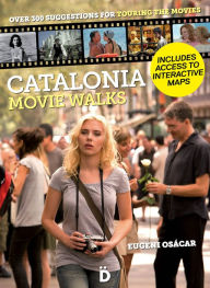 Title: Catalonia Movie Walks, Author: Eugeni Osácar