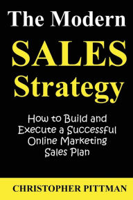 Title: The Modern Sales Strategy, Author: Christopher Pittman