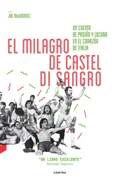 El Milagro de Castel di Sangro: Un Cuento de Pasiï¿½n y Locura en el Corazï¿½n de Italia