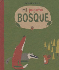 Title: Mi pequeno bosque, Author: Katrin Wiehle