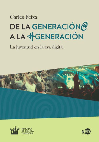 De la Generación@ a la #Generación: La juventud en la era digital