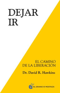 Free books download nook Dejar ir 9788494248214 by David Hawkins (English Edition)