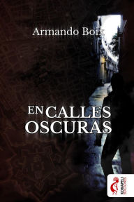 Title: En calles oscuras, Author: Armando Boix