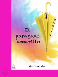 Title: El paraguas amarillo, Author: Jordi Manau Trullàs