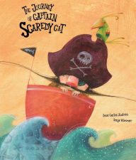 Title: The Journey of Captain Scaredy Cat, Author: José Carlos Andrés