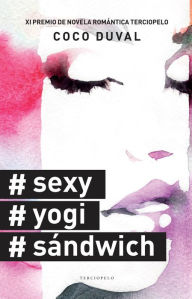 Title: #Sexy, #Yogi, #Sandwich, Author: Richard Carey