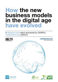 Title: How the new business models in the digital age have evolved, Author: Javier Celaya