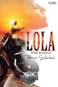 Title: Lola Entre-Historias, Author: Patricia Sutherland