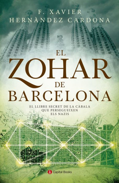 El Zohar de Barcelona: El llibre secret de la càbala que persegueixen els nazis