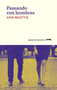 Title: Paseando con hombres, Author: Ann Beattie