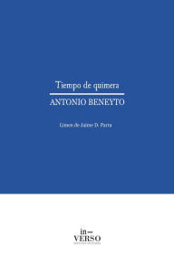 Title: Tiempo de quimera, Author: Antonio Beneyto