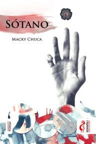 Title: Sótano, Author: Macky Chuca