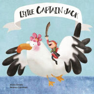 Title: Little Captain Jack, Author: Alicia Acosta