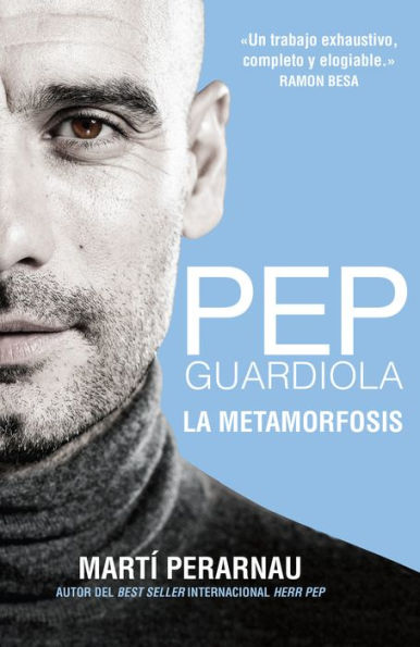 Pep Guardiola. La metamorfosis