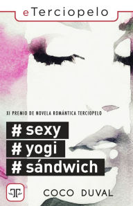 Title: #Sexy, #Yogi, #Sándwich, Author: Coco Duval