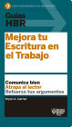 Guías HBR: Mejora tu escritura en el trabajo (HBR Guide to Better Business Writing Spanish Edition)