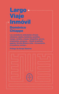 Title: Largo viaje inmóvil, Author: Doménico Chiappe