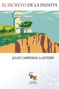 Title: El secreto de la painita, Author: Julio Carreras Llisterri