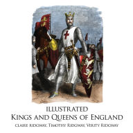 Title: Illustrated Kings and Queens of England, Author: Claire Ridgway