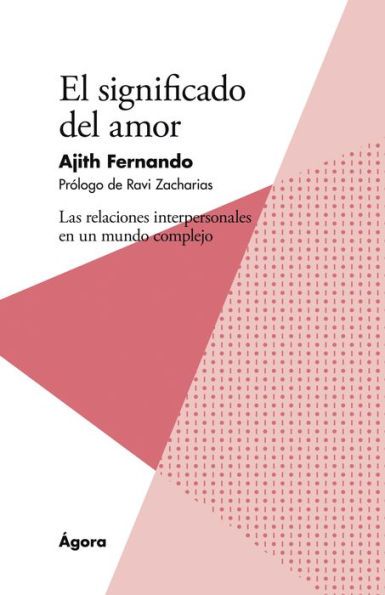 El significado del amor: Las relaciones interpersonales en un mundo complejo