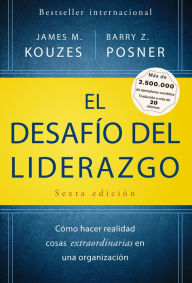 Title: El desafio del liderazgo (The Leadership Challenge Spanish Edition), Author: James M. Kouzes