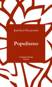 Title: Populismo, Author: Jose Luis Villacañas